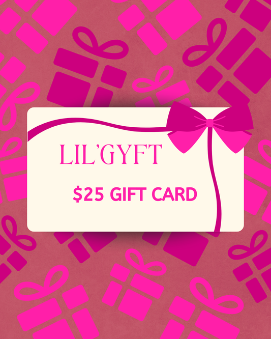 Lil'Gyft GIFT CARD - $25